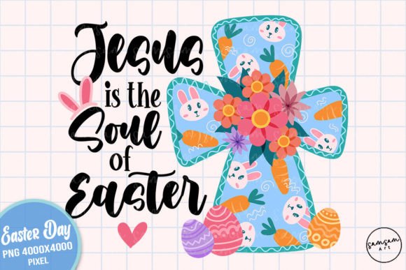 Jesus is the Soul of Easter Sublimation Crafts