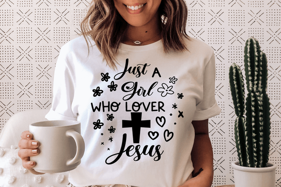 Just a Girl Who Loves Jesus SVG