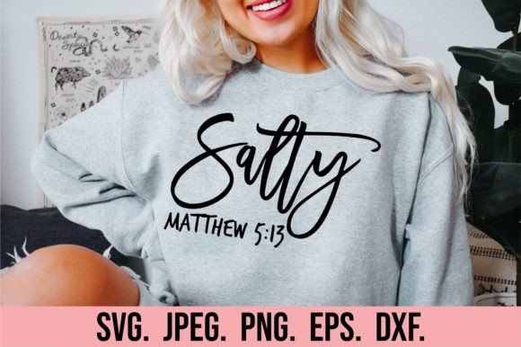 Salty SVG - Christian Religious Verse & Crafts