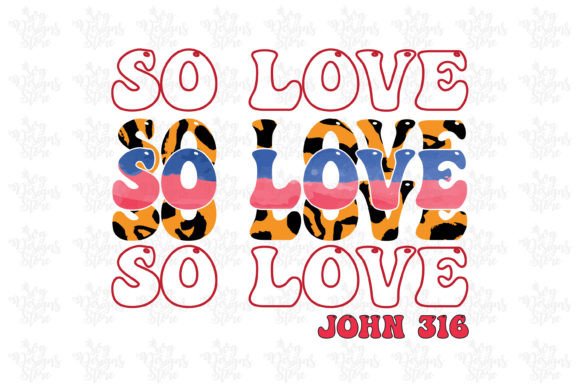 So Love John 316, Jesus Sublimation Crafts