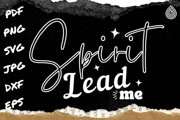 Spirit Lead Me Svg, Christian Svg Crafts