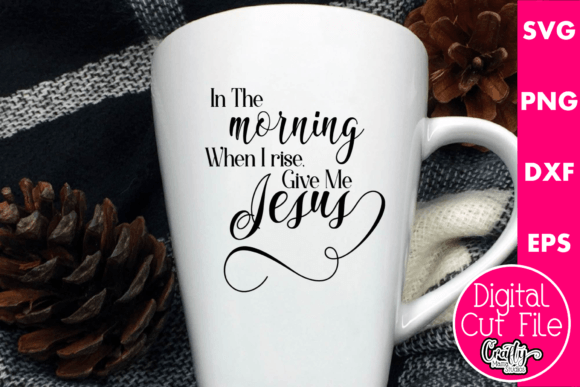 The Morning When I Rise Give Me Jesus Crafts Review