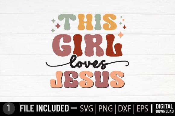 This Girl Loves Jesus - Jesus Christian Crafts