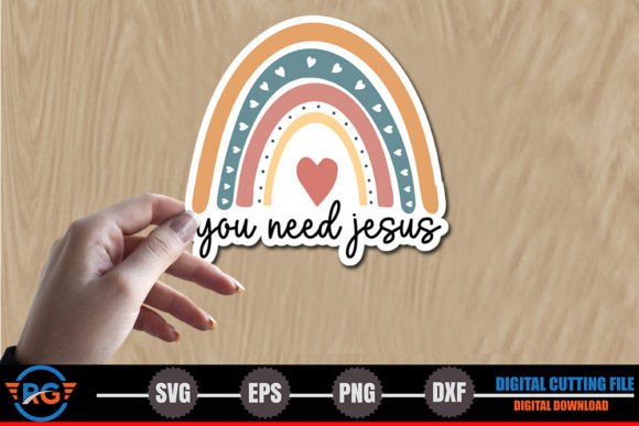 You Need Jesus – Christian Sticker SVG